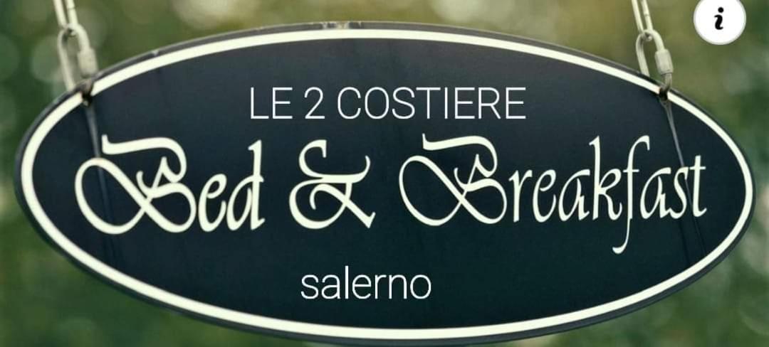B&B Le Due Costiere Salerno Eksteriør bilde
